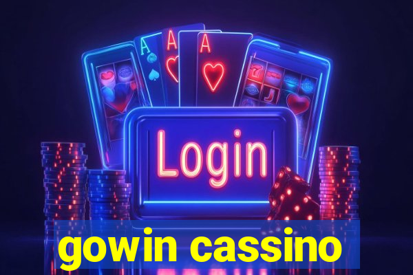 gowin cassino